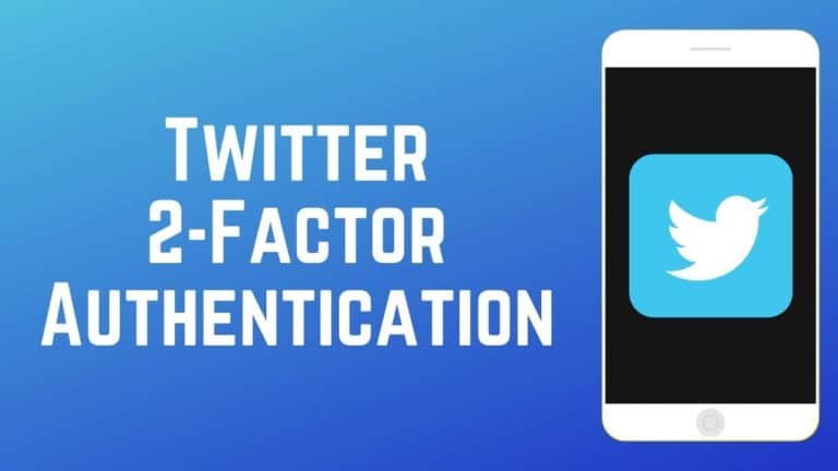 How To Set Up Two Factor authentication For Twitter