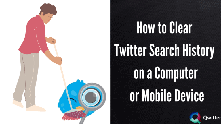 How to Clear Twitter Search History on a Computer or Mobile Device