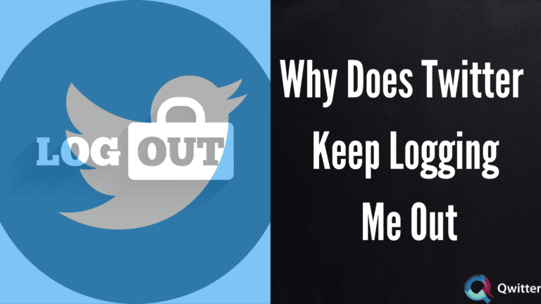 Why Does Twitter Keep Logging Me Out?