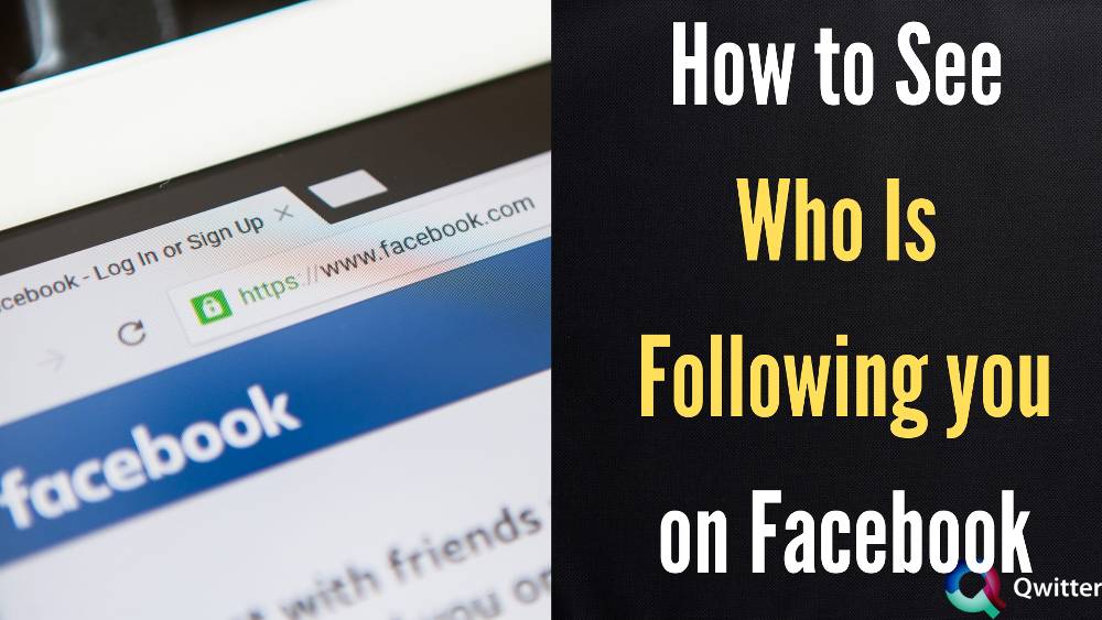 how to see who follows you on facebook
