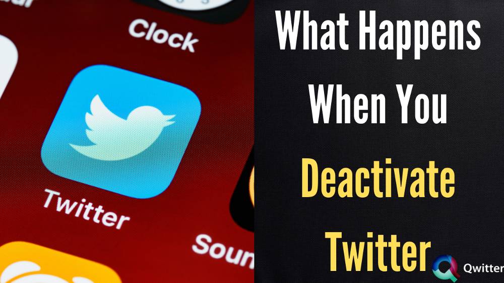 what-happens-when-you-deactivate-twitter