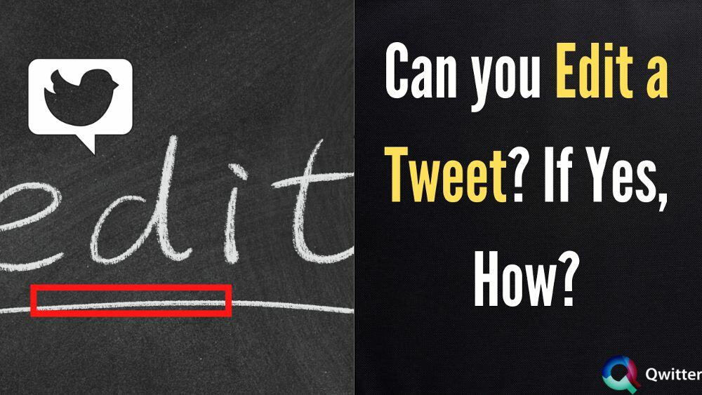 Can you Edit a Tweet? If Yes, How?