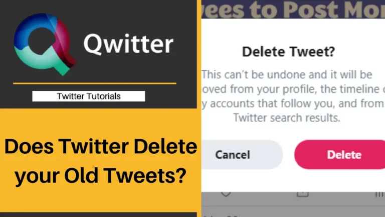 Does Twitter Delete your Old Tweets?