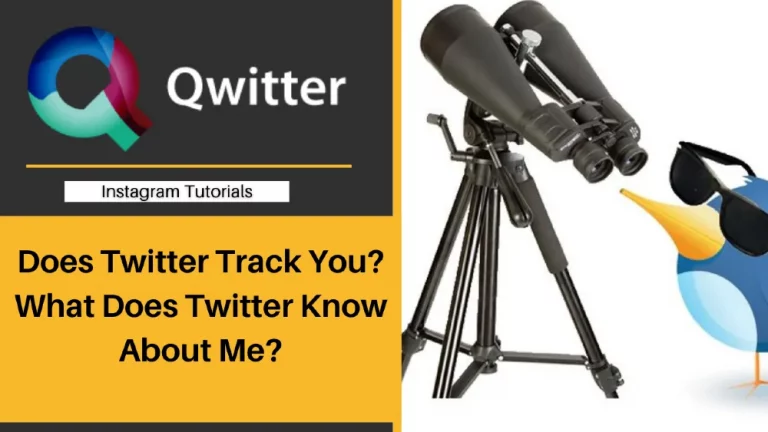 Does Twitter Track You? What Does Twitter Track?