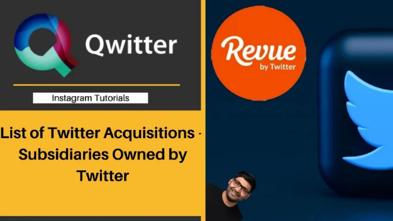 List of Twitter Acquisitions – Subsidiaries Owned by Twitter
