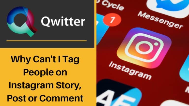 Why Can’t I Tag People on Instagram Story, Post or Comment