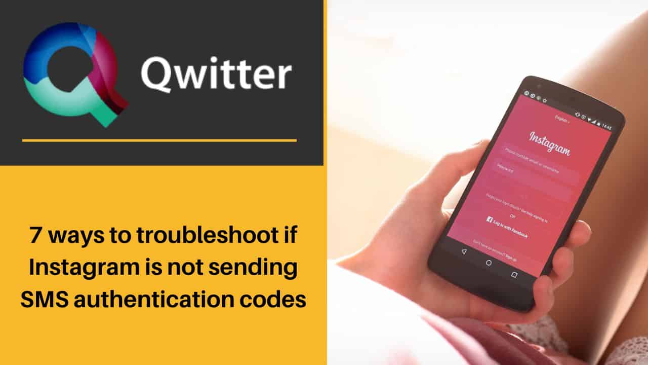 7 ways to troubleshoot if Instagram is not sending SMS authentication codes